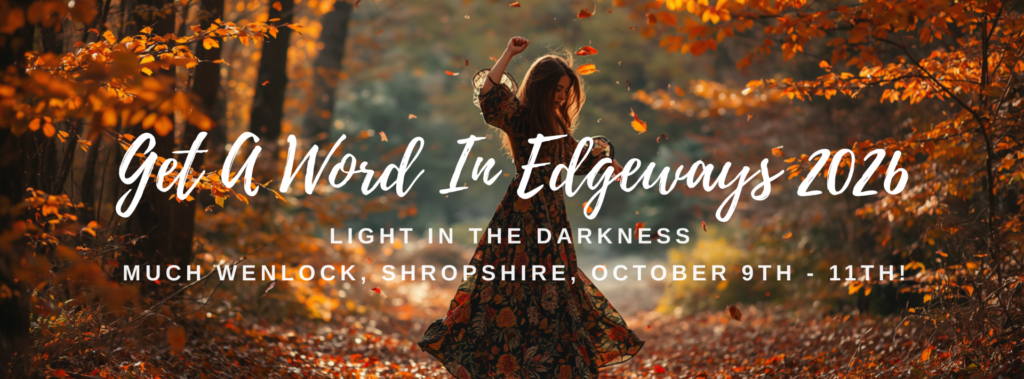 Get A Word In Edgeways 2026 October Festival, Light In The Darkness